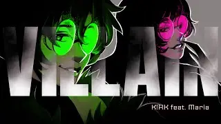 【Maria&K!RK】K/DA - VILLAIN【cover】