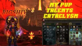 Classic Cataclysm- My Pre-Patch PvP Talents Maxximum Burst Build