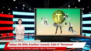 Tether Hit With Another Lawsuit, Calls It &lsquo;Nonsense&rsquo;