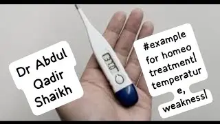 #example for homeo treatment| temperature, weakness|