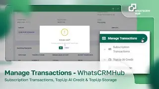 Manage Transactions &ndash; Subscription Transactions, TopUp AI Credit & TopUp Storage (WhatsCRMHub)
