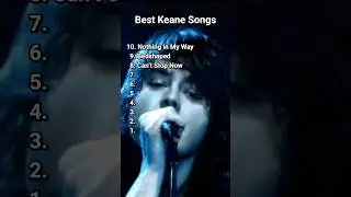 Top 10 Best Keane Songs #keane #top10 #bestsongs #bestmusic