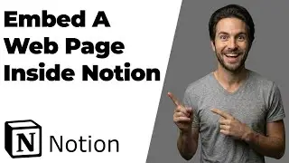 How To Embed A Web Page Inside Notion (2026 Easy Guide)