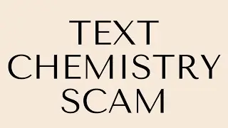 Text Chemistry Scam
