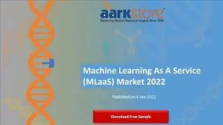 Machine Learning As A Service MLaaS Market 2022