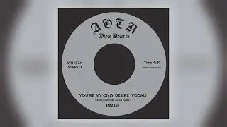 Image - You're My Only Desire (Original Mix) [Audio]