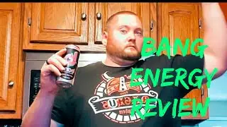 Bang Energy Review