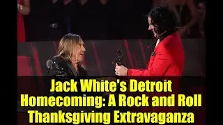 Jack White's Detroit Homecoming: A Rock and Roll Thanksgiving Extravaganza