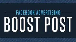 Facebook Advertising: Boost Leads And Sales With The Boost Post Button