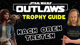 Star Wars Outlaws Trophy Guide nach oben treten - Gro&szlig;kampfschiff Rumpfschaden Syndikate deutsch PS5