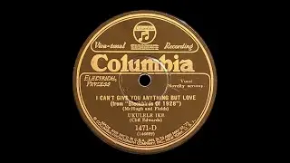 &ldquo;I Can't Give You Anything But Love&rdquo; by Ukulele Ike (Cliff Edwards) 1928