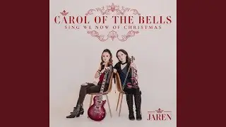 Carol Of The Bells / Sing We Now Of Christmas