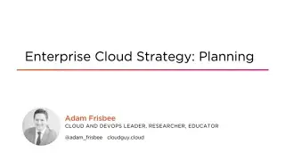 Cloud Skills: Enterprise Cloud Strategy: Planning Course Preview