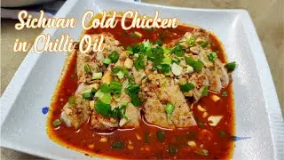 How to cook Sichuan Cold chicken with chili oil (Appetizer) 四川开胃菜-口水鸡