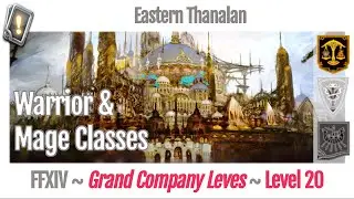 FFXIV Grand Company Leves Level 20 - Eastern Thanalan - A Realm Reborn