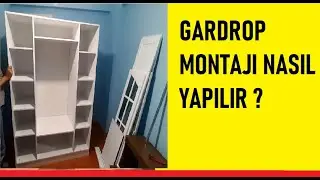 Gardırop montajı nasıl yapılır ,dolap montajı nasıl yapılır