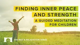 😌 Finding Inner Peace & Strength | Guided Meditation for Kids with ADHD & Anxiety ⭐