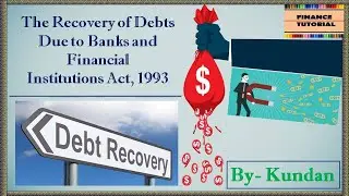 The Recovery of Debts Due to Banks and Financial Institutions Act, 1993 || RDDBFI Act 1993.