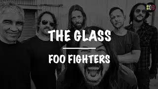 Foo Fighters || The Glass (Lyrics)