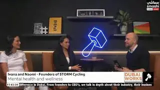 Dubai Works EP158: Founders of STORM Cycling