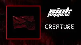 Sick Puppies - CREATURE  (OFFICIAL VISUALIZER)