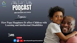 How Papa Happiness fit affect Children with Learning and Intellectual Disabilities
