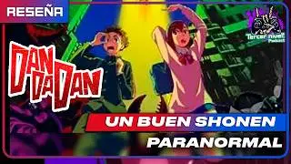 Rese&ntilde;a: Dan da dan, un buen shonen PARANORMAL