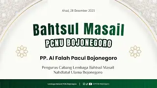LIVE - BAHTSUL MASAIL DI PP AL FALAH PACUL BOJONEGORO