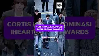 CORTIS MASUK NOMINASI IHEART RADIO AWARD ?!!