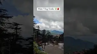 Mini Vlog Simla 😍❤️ #simla #adventure #greenvalley #explore