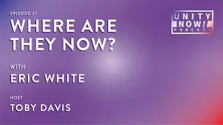 Episode 37: Where are they now with Eric White