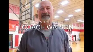 A Day in the Life of Coach Watson