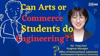 Can Arts or Commerce background student do Engineering Major in NPU?? Alokbortika education