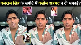 Muslims Got Angry 😡 when Wasim Ahmad (R2H) 🙏 supported Balraj Singh After Muslim Hindu Controversy