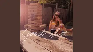 Good Shit