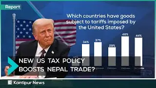 How US Tax Policy Open Doors for Nepal's Exports | Kantipur News