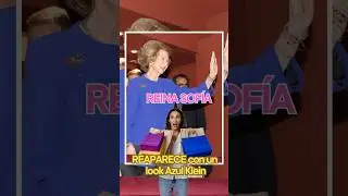 👑La Reina Sof&iacute;a REAPARECE con un look Azul Klein💙