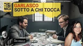 Garlasco: sotto a chi tocca, con Luigi Grimaldi
