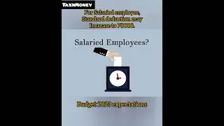 Budget 2023 Expectation -salaried employees| Standard Deduction may increase #budget #2023 #shorts