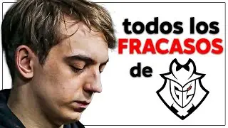 Todos los FRACASOS de G2 Esports en WORLDS Y MSI | El mejor de EUROPA y sus PECHEADAS