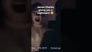 James Charles giving you a nightmare 😂 ( hey sisters and si si no no meme)