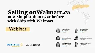 Selling on Walmart.ca - Webinar - Ship With Walmart