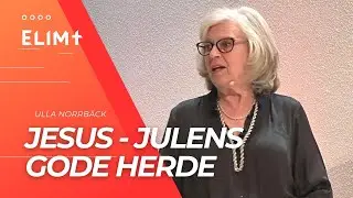 Julgudstj&auml;nst: Jesus - Julens gode herde  | Ulla Norrb&auml;ck 21.12.2025