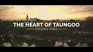 The Heart Of Taungoo