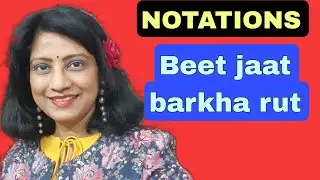 #653 | Beet Jaat Barkha Rut 🌦 NOTATIONS 🌧 Raag Desh 🌨 Ek Taal