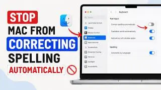 How to Stop Your Mac From Correcting Spelling Automatically