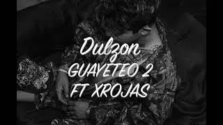 Dulz&oacute;n - Guayeteo 2 Lo Riko Vol. 1