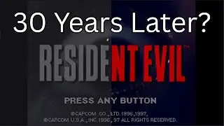 Worth It 30 Years Later? Resident Evil 1 Review: