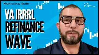 VA IRRRL Refinance Wave!