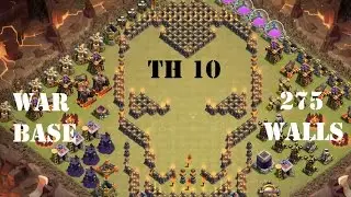 CLASH OF CLANS| New Town Hall (TH10) War base - 275 walls